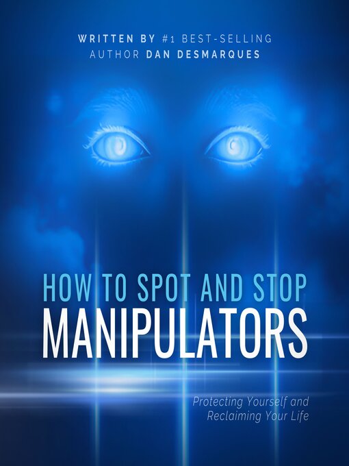 Title details for How to Spot and Stop Manipulators by Dan Desmarques - Wait list